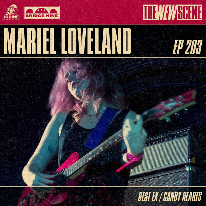 Ep.203: Mariel Loveland of Best Ex / Candy Hearts