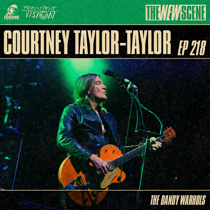 Ep.218: Courtney Taylor-Taylor of the Dandy Warhols