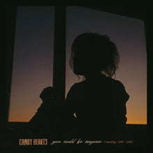 Load image into Gallery viewer, Candy Hearts 'You Could Be Anyone' (Rarities 2010–2016)