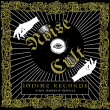 Load image into Gallery viewer, Iodine Noise Cult Vol. 1