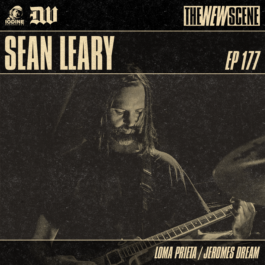 Ep.177: Sean Leary of Loma Prieta / Jeromes Dream