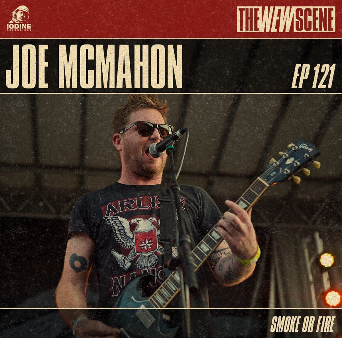 Ep.121: Joe McMahon of Smoke or Fire