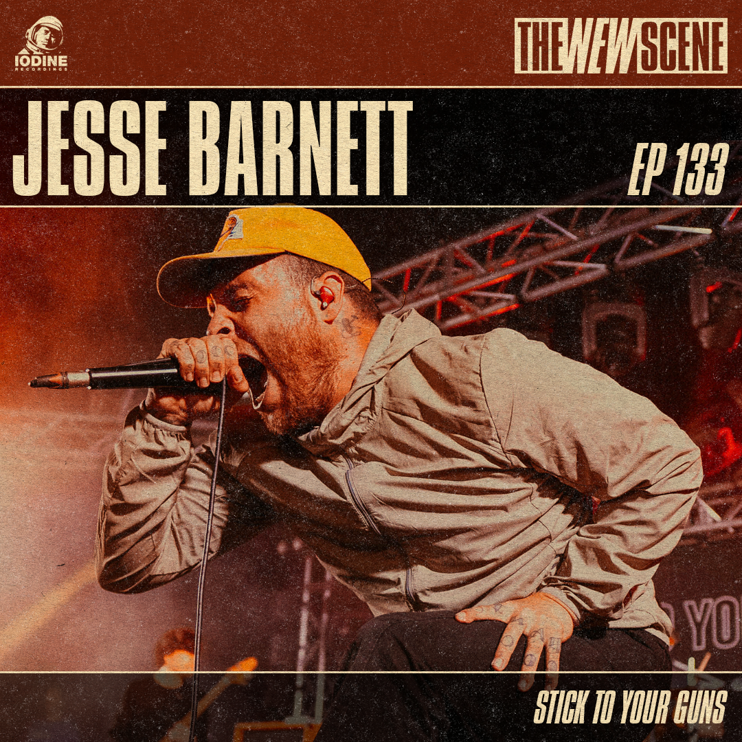Ep.133: Jesse Barnett of Stick to Your Guns