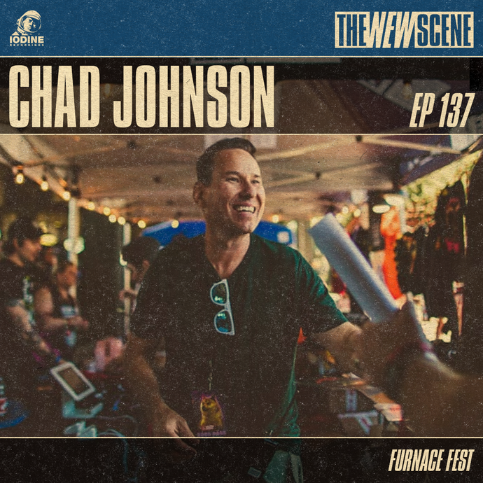Ep.137: Chad Johnson (Furnace Fest)