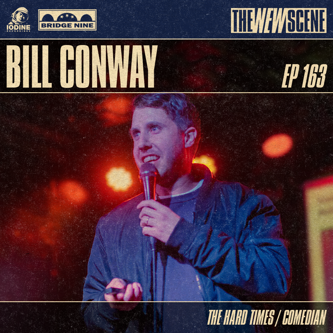 Ep.163: Bill Conway of The Hard Times