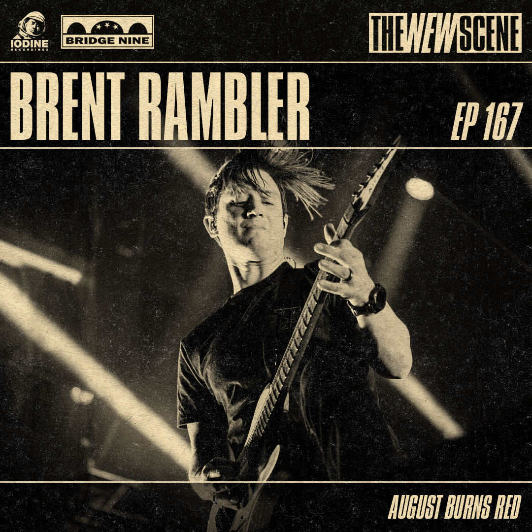 Ep.167: Brent Rambler of August Burns Red