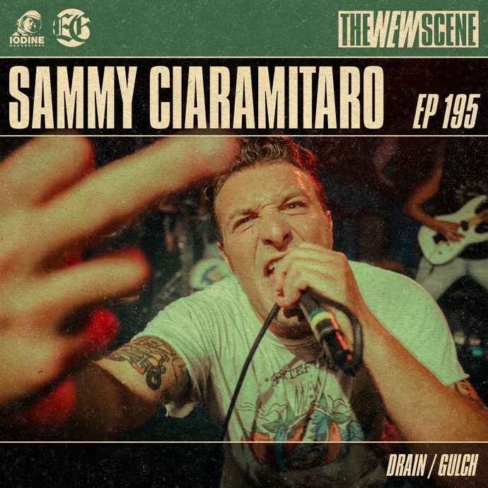Ep.195: Sammy Ciaramitaro of Drain / Gulch