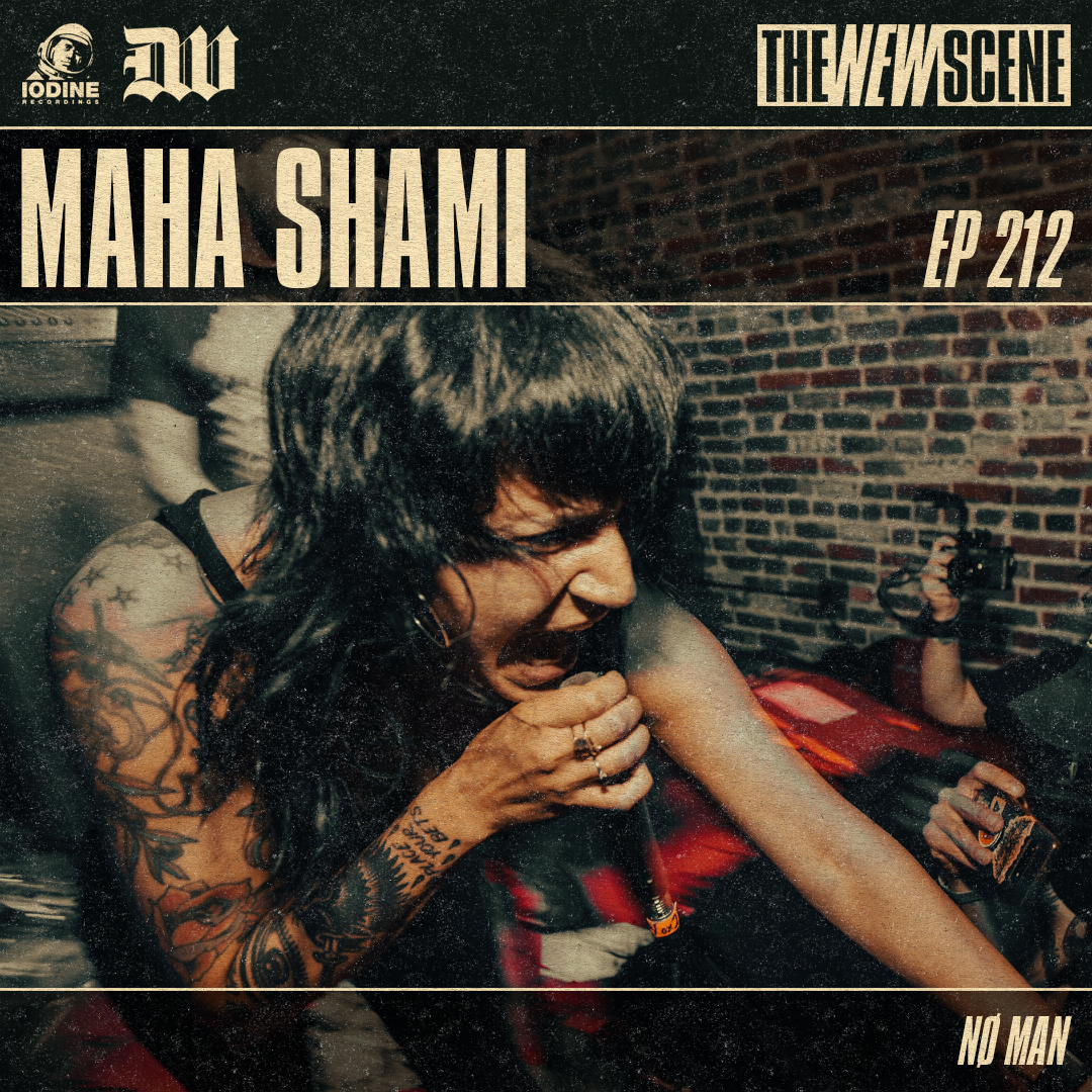 Ep.212: Maha Shami of NØ MAN
