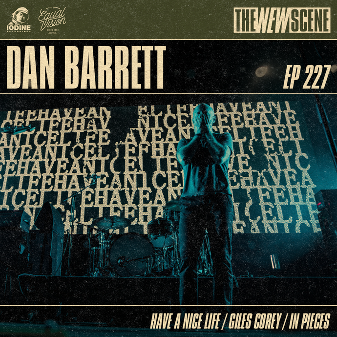 Ep.227: Dan Barrett of Have a Nice Life / Giles Corey / In Pieces