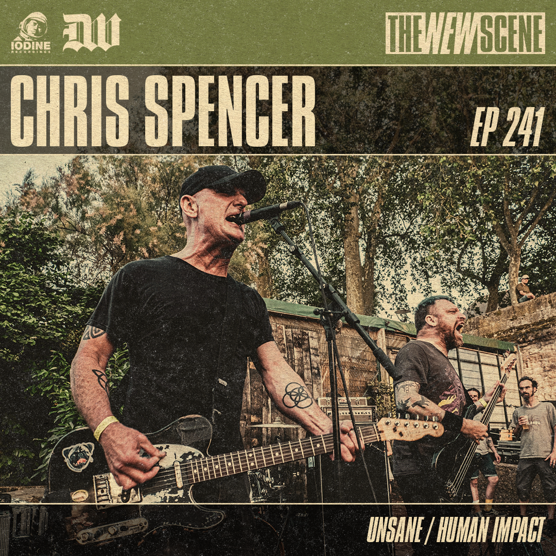 Ep. 241: Chris Spencer of Unsane / Human Impact