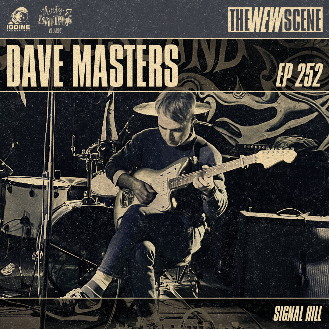 Ep. 252: Dave Masters of Signal Hill + Artist Spotlight: Take Hold