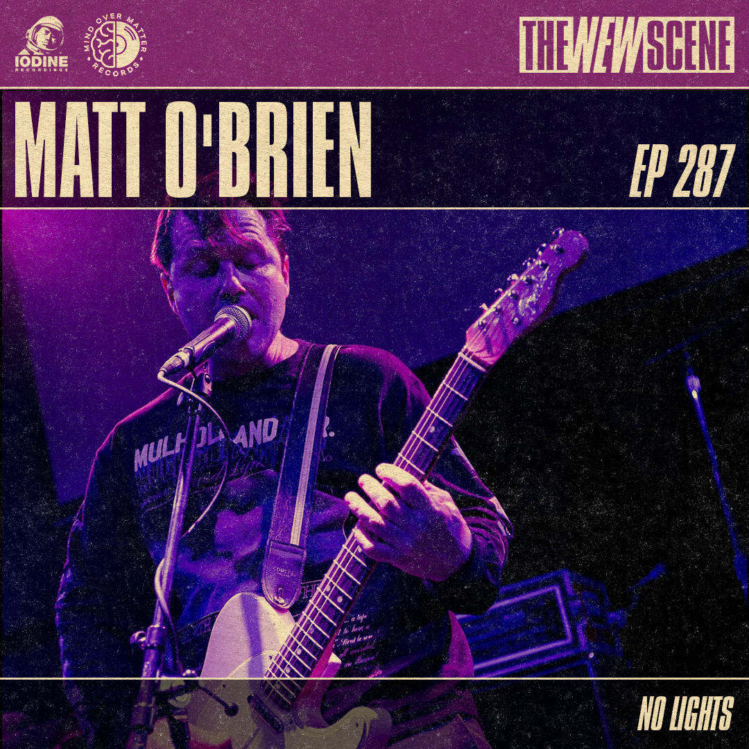Ep. 287: Matt O'Brien of No Lights + Artist Spotlight: Detach the Islands