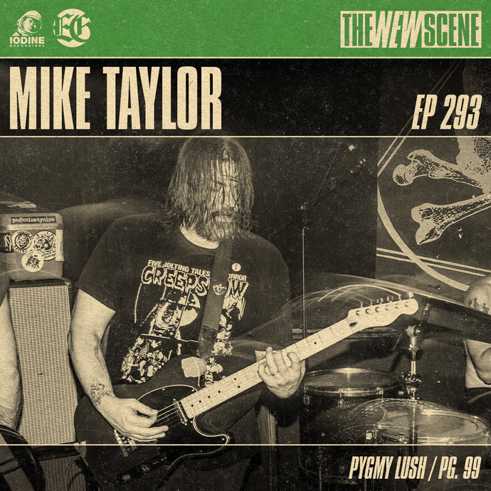 Ep. 293: Mike Taylor of Pygmy Lush / PG. 99