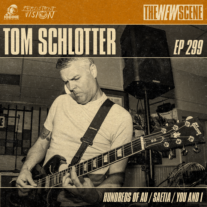 Ep. 299: Tom Schlatter of Hundreds of AU / Saetia / You and I