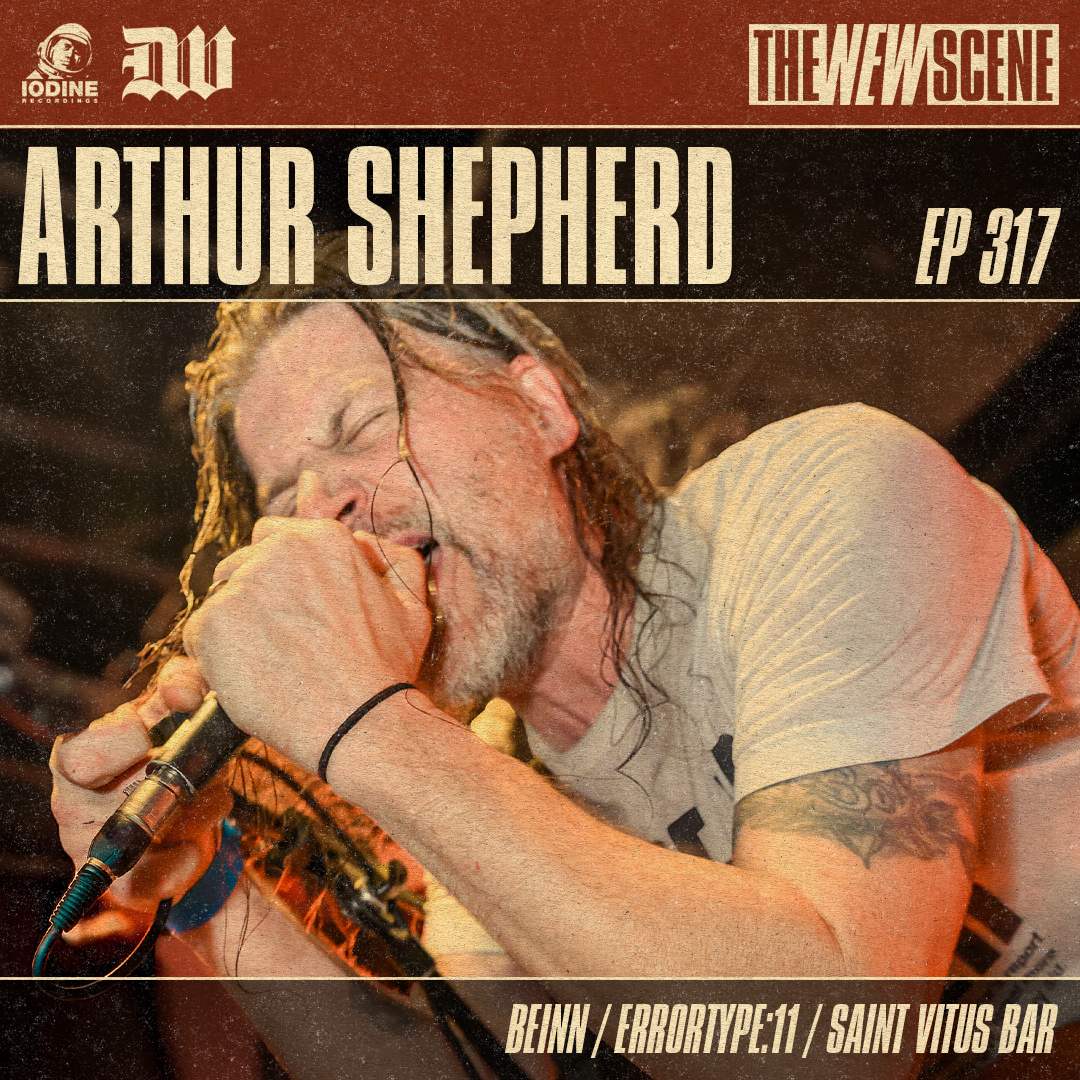 Ep. 317: Arthur Shepherd of Beinn / Errortype:11 / St. Vitus Bar
