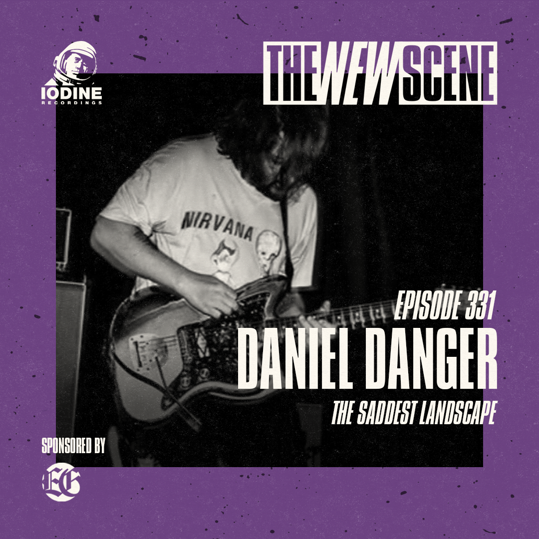 Ep. 331: Daniel Danger of The Saddest Landscape