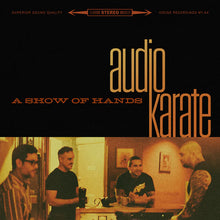 Load image into Gallery viewer, Audio Karate &#39;A Show of Hands&#39;

