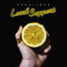 Load image into Gallery viewer, Rebuilder &#39;Local Support&#39;
