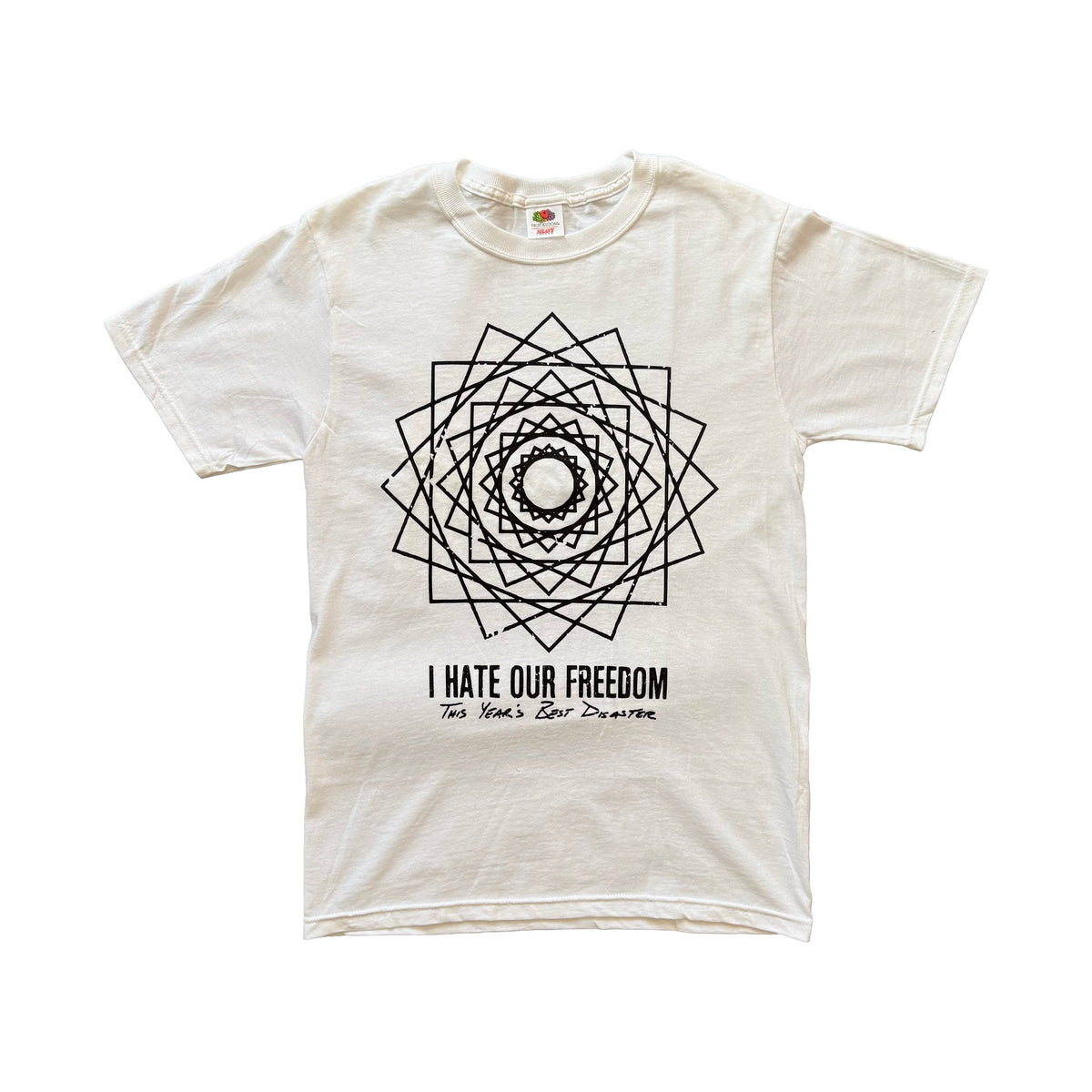I Hate Our Freedom This Year's Best Disaster Tee