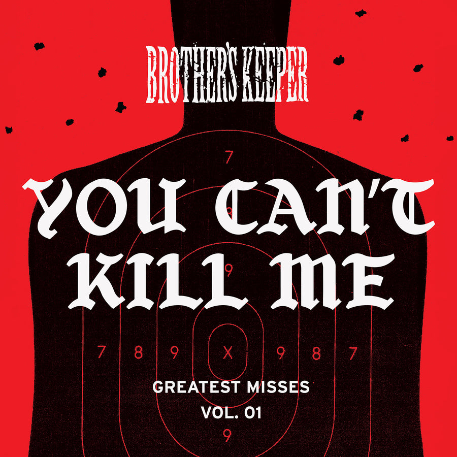 Brother's Keeper 'You Can't Kill Me'