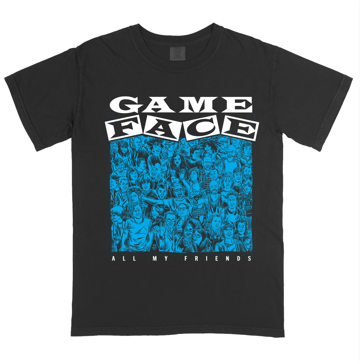 Gameface 'All My Friends' T-Shirt