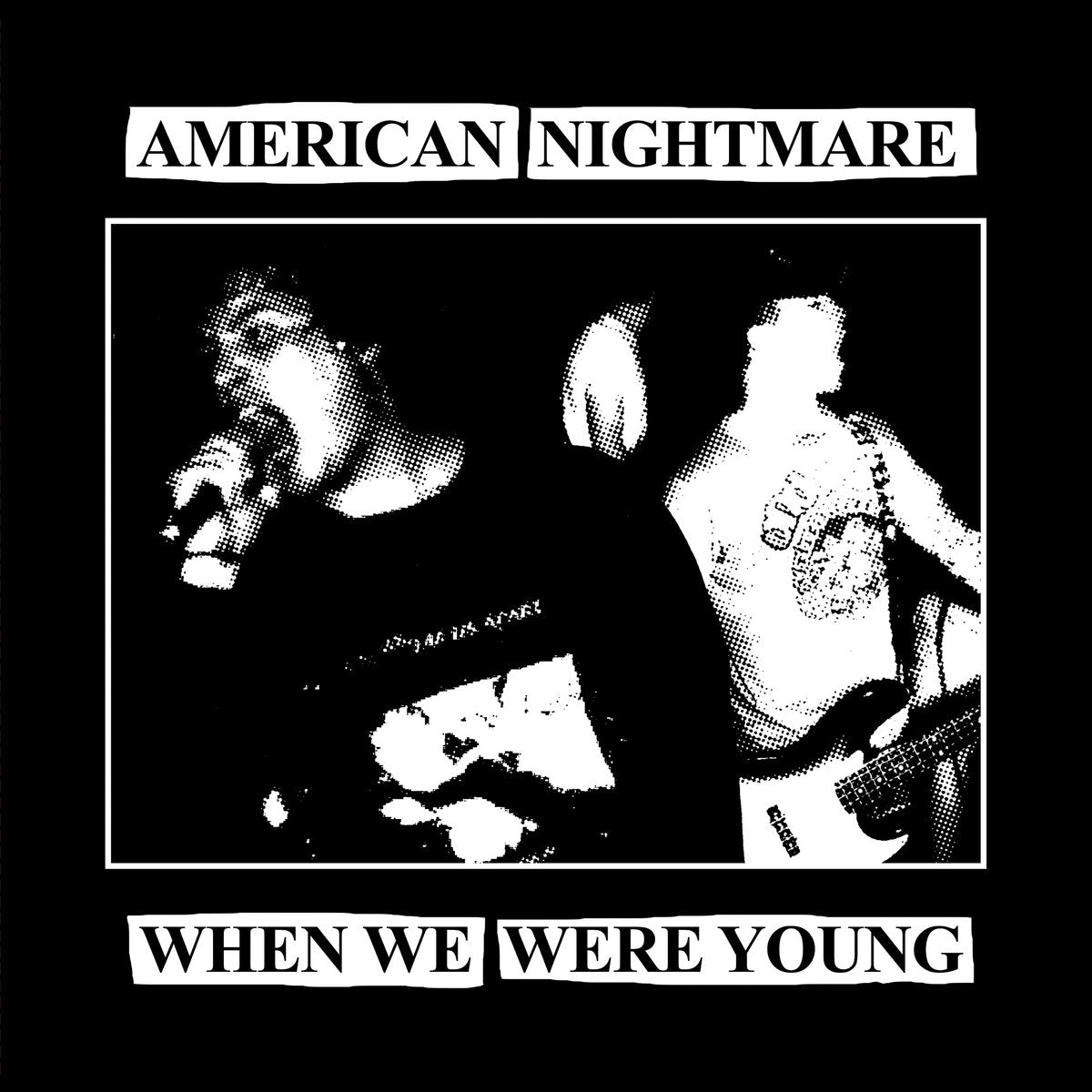 American Nightmare ‘When We Were Young’