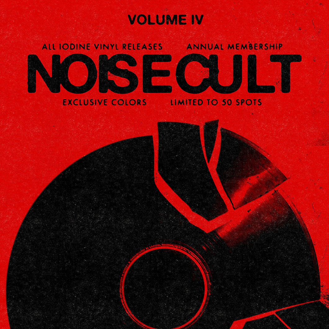 Iodine Noise Cult Vol. 4 (Monthly Payment)