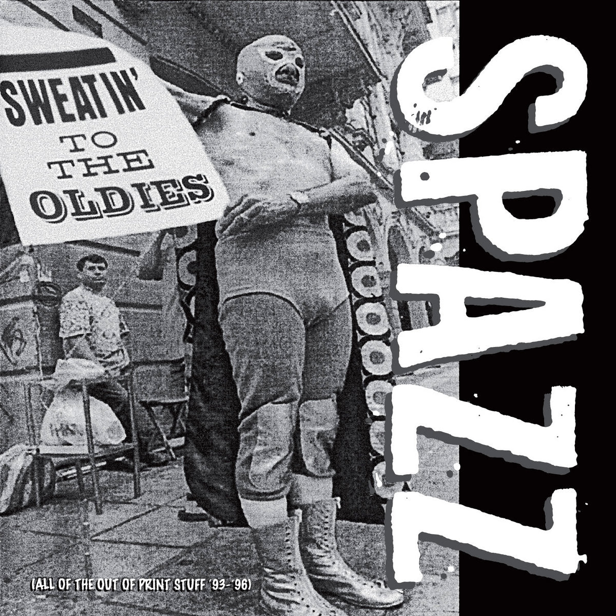 Spazz 'Sweatin' to the Oldies'