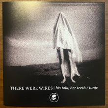 Load image into Gallery viewer, There Were Wires &quot;His Talk, Her Teeth&quot; (Hand Numbered)
