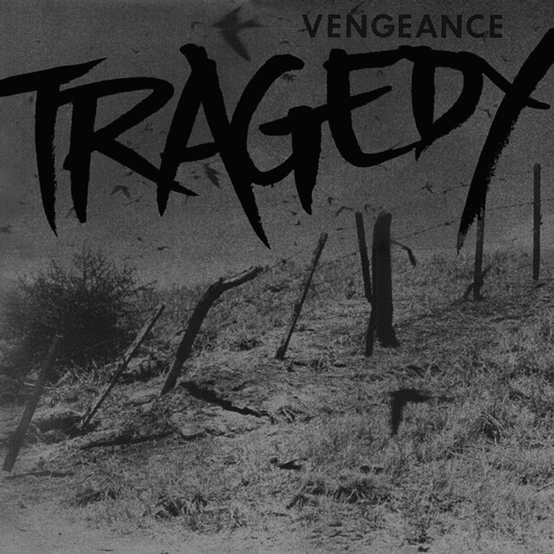 Tragedy 'Vengeance'