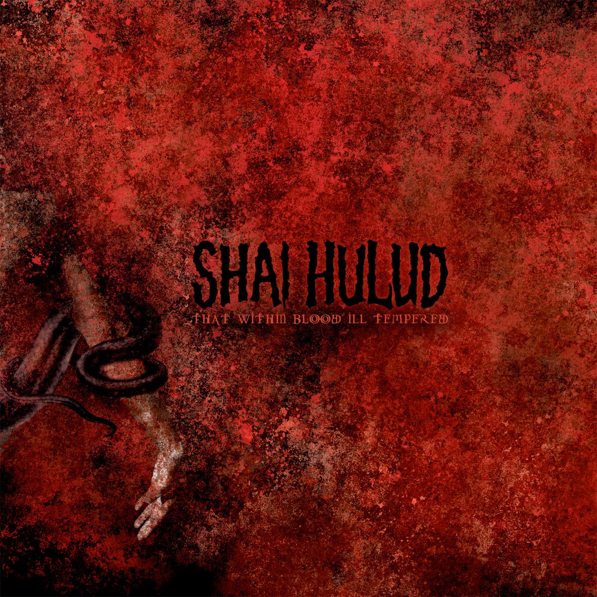 Shai Hulud 'That Within Blood Ill-Tempered'
