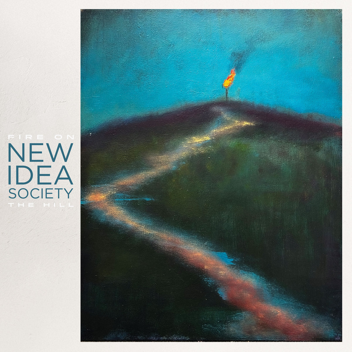 New Idea Society 'Fire On The Hill'