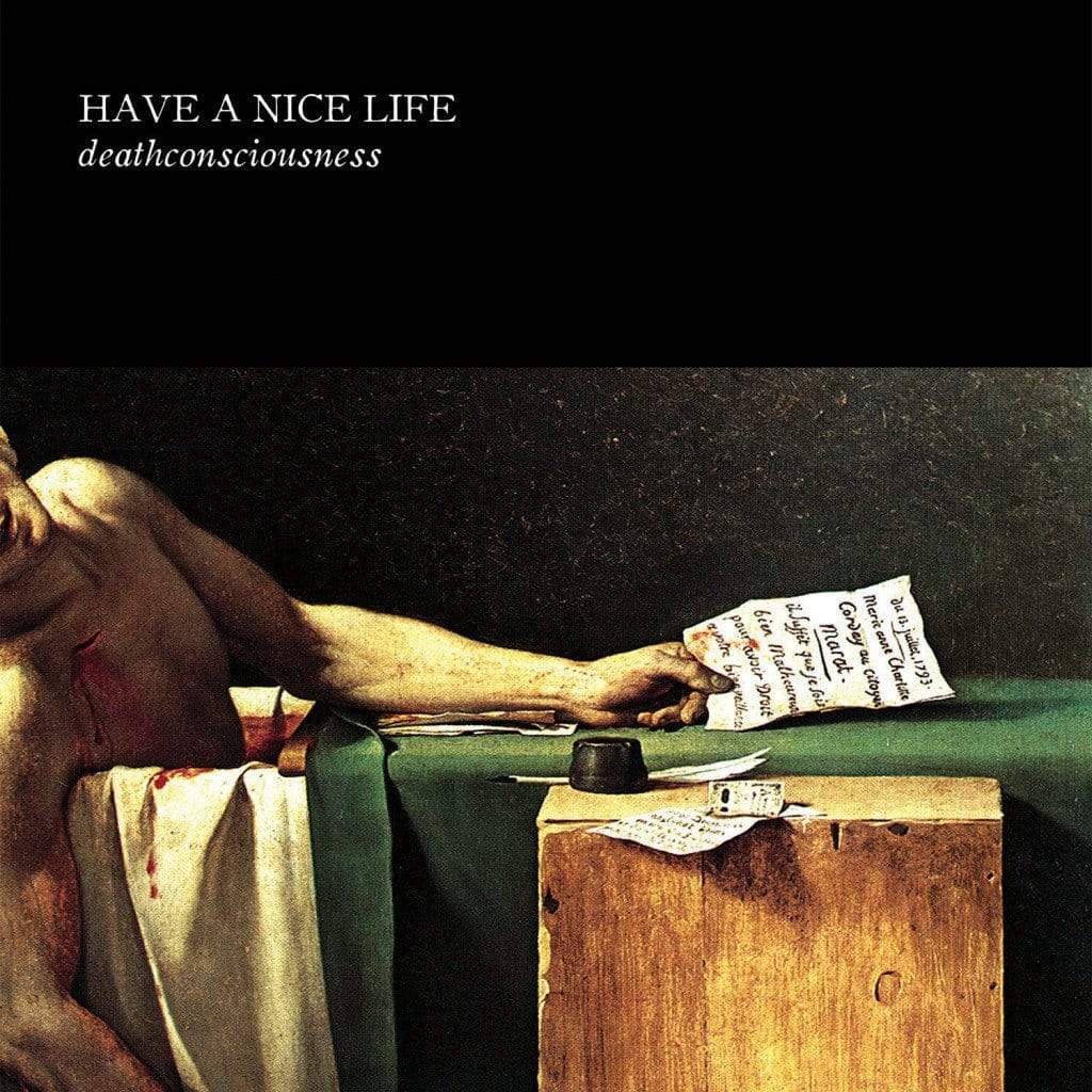 Have a Nice Life 'Deathconsciousness'