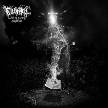Full of Hell 'Garden of Burning Apparitions'