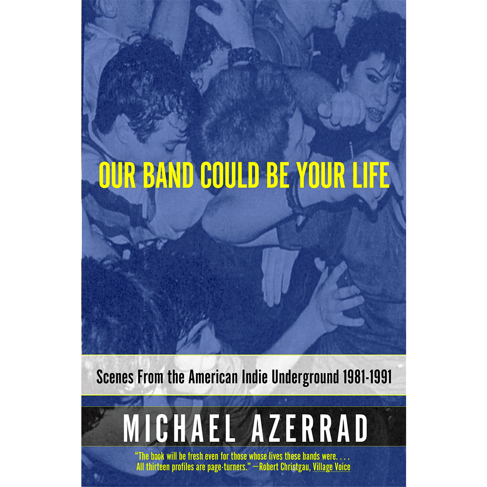 Our Band Could Be Your Life
